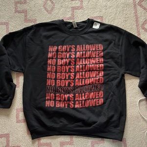 No boys allowed custom made sweatshirt